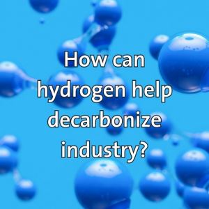How can hydrogen help decarbonize industry?