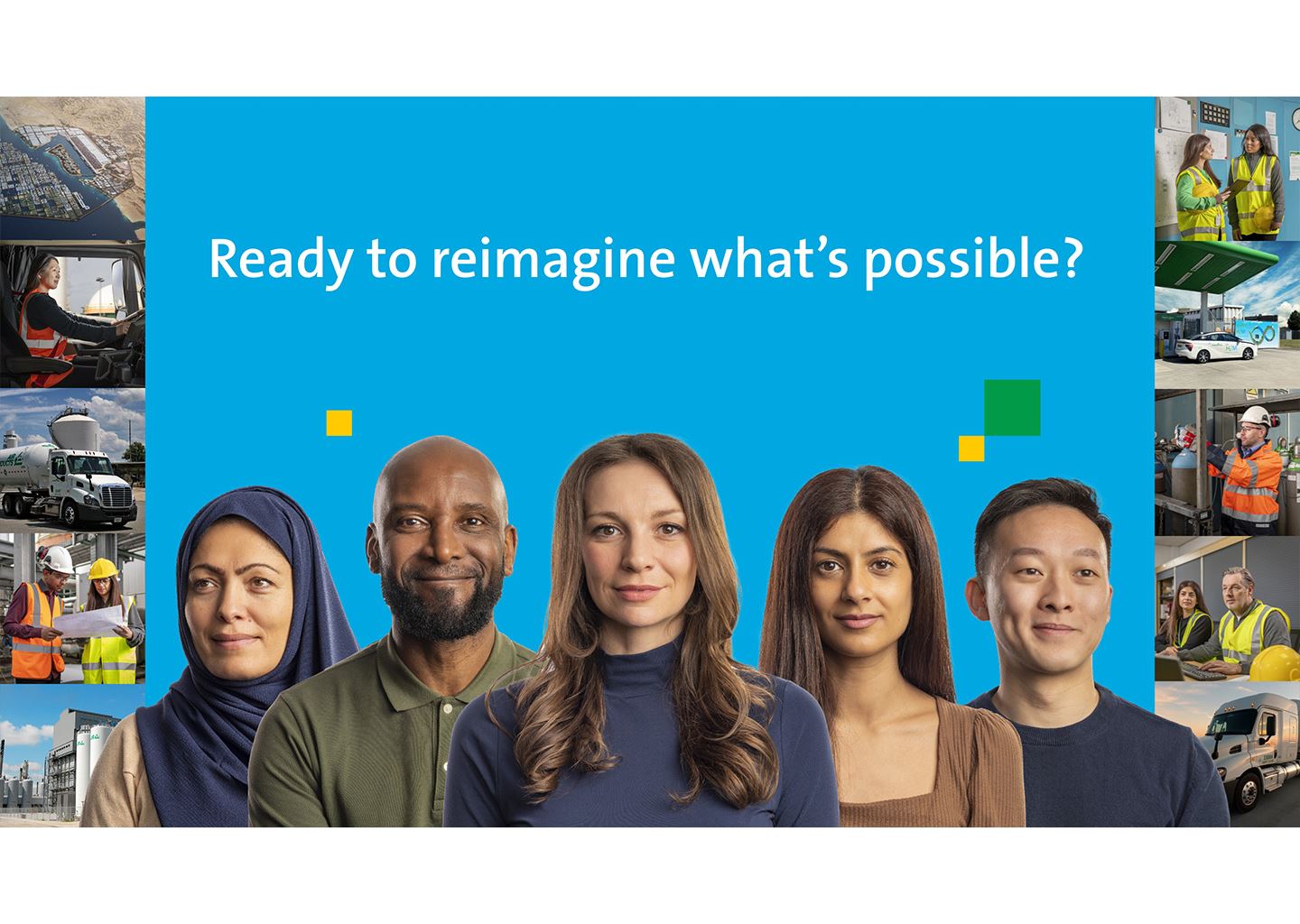 Diverse group of employees | Ready to reimagine what's possible?